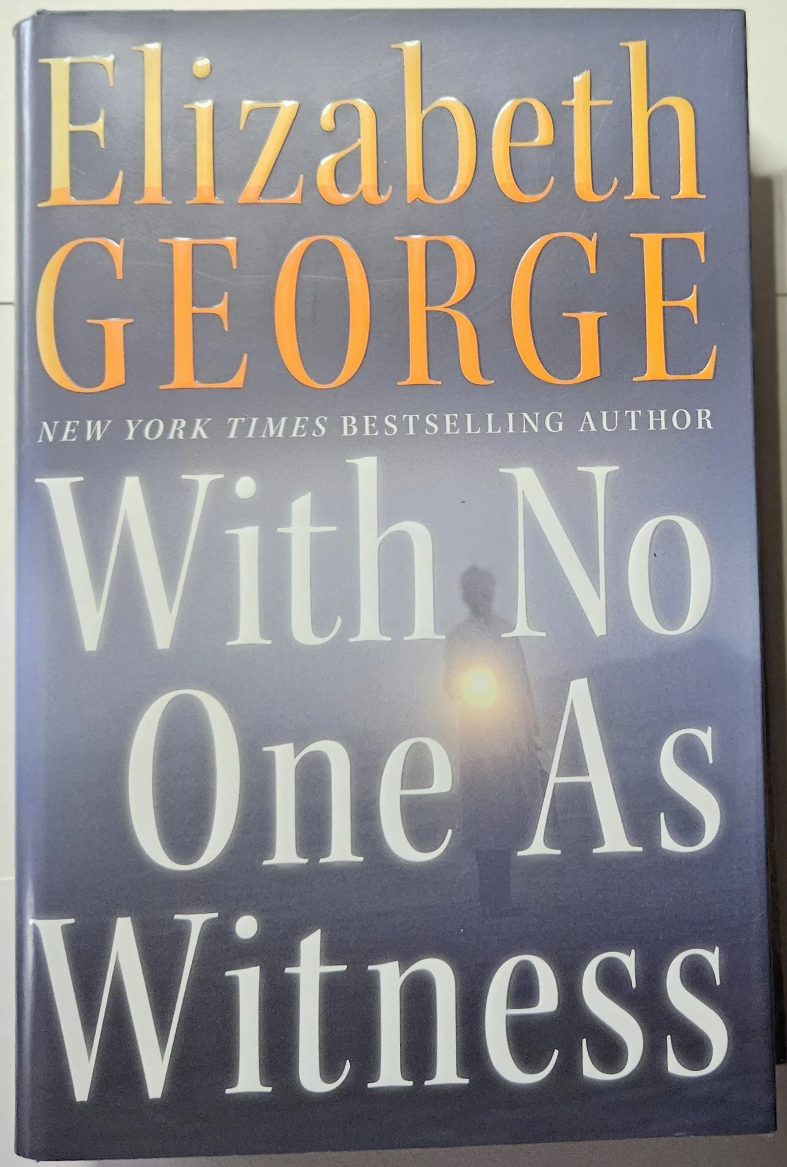 Elizabeth George - With No One As Witness - Detective Inspector Lynley (HC, 2005, Harper Collins)1st Ed/Like New