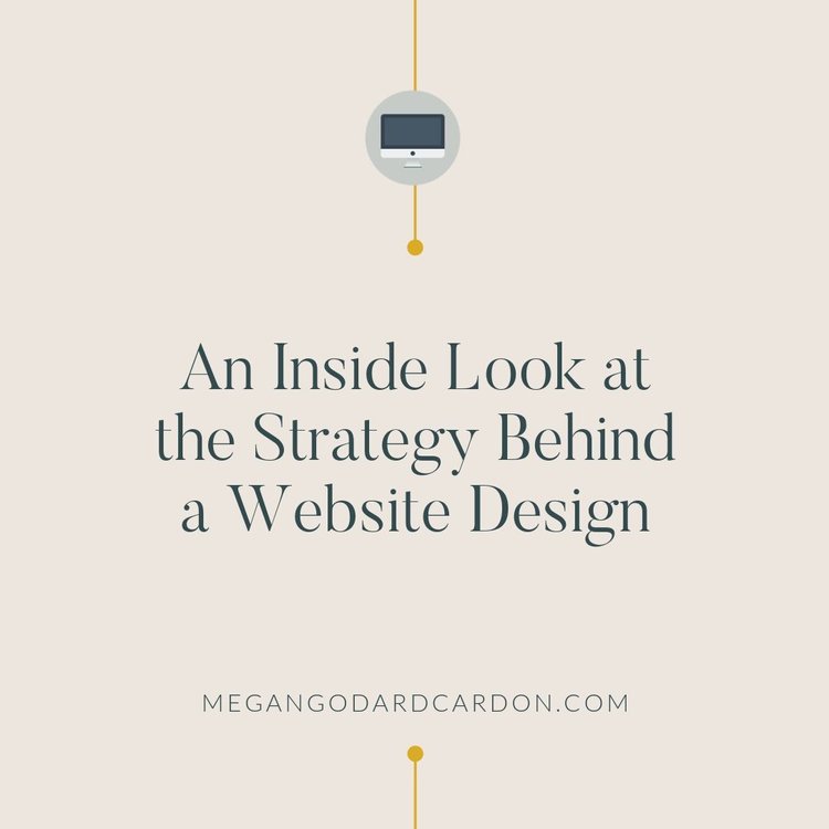 An Inside Look at the Strategy Behind a Website Design — Megan Godard ...