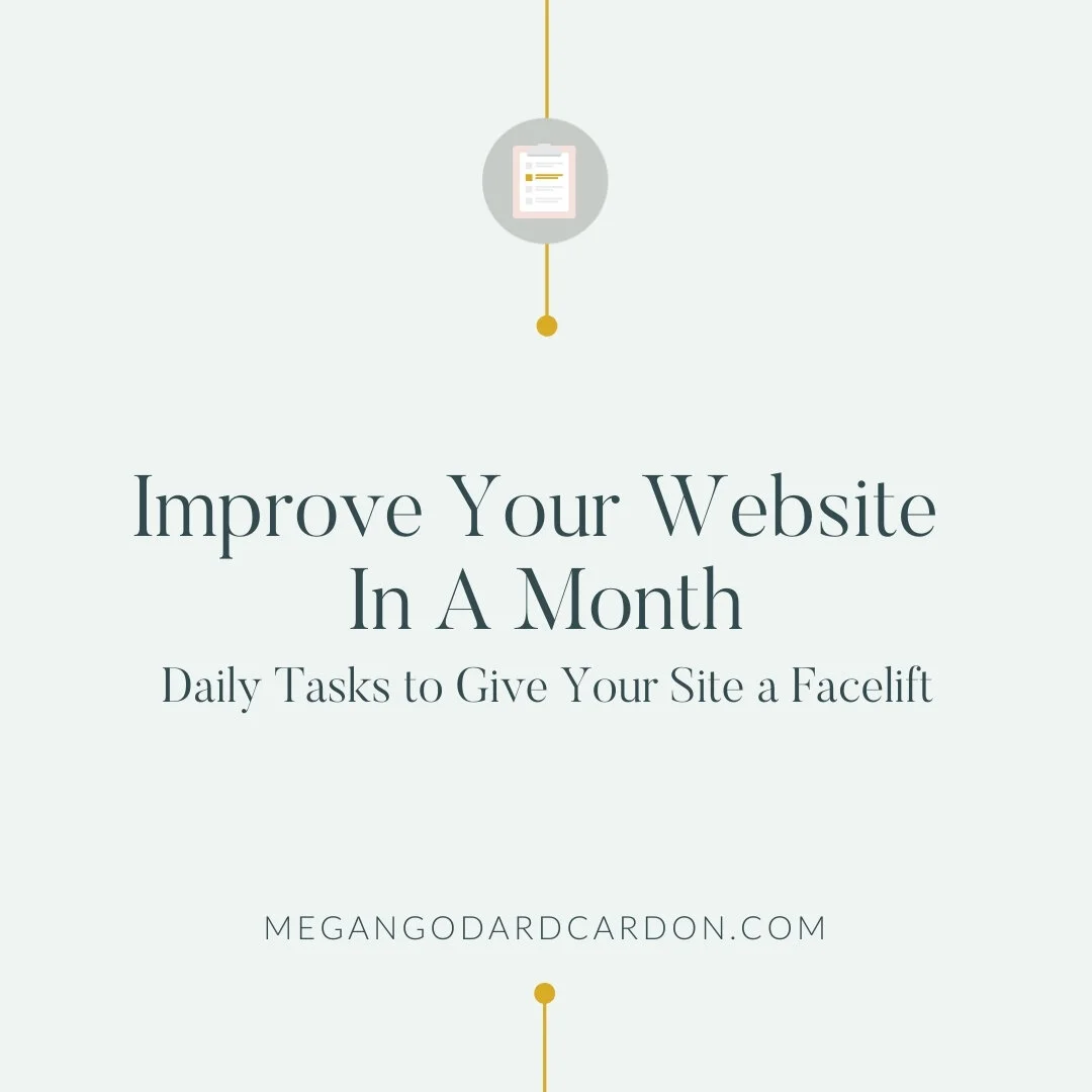 Improve Your Website in a Month: Daily Tasks to Give Your Site a Facelift