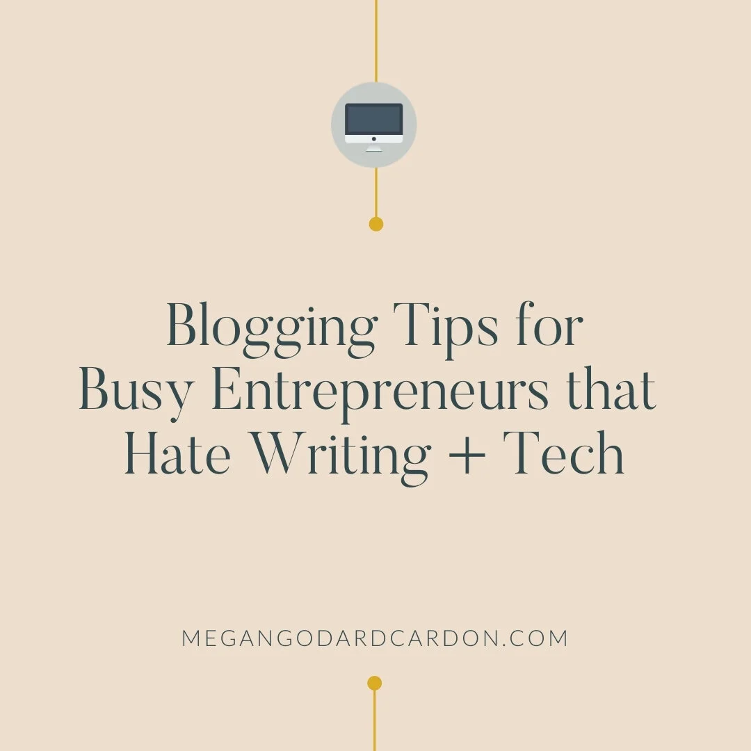 Blogging Tips for Busy Entrepreneurs that Hate Writing + Tech