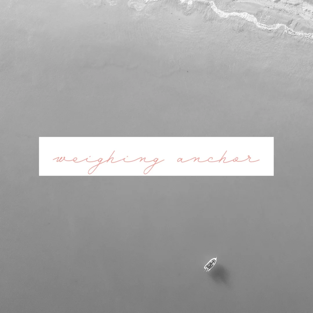 Weighing Anchor