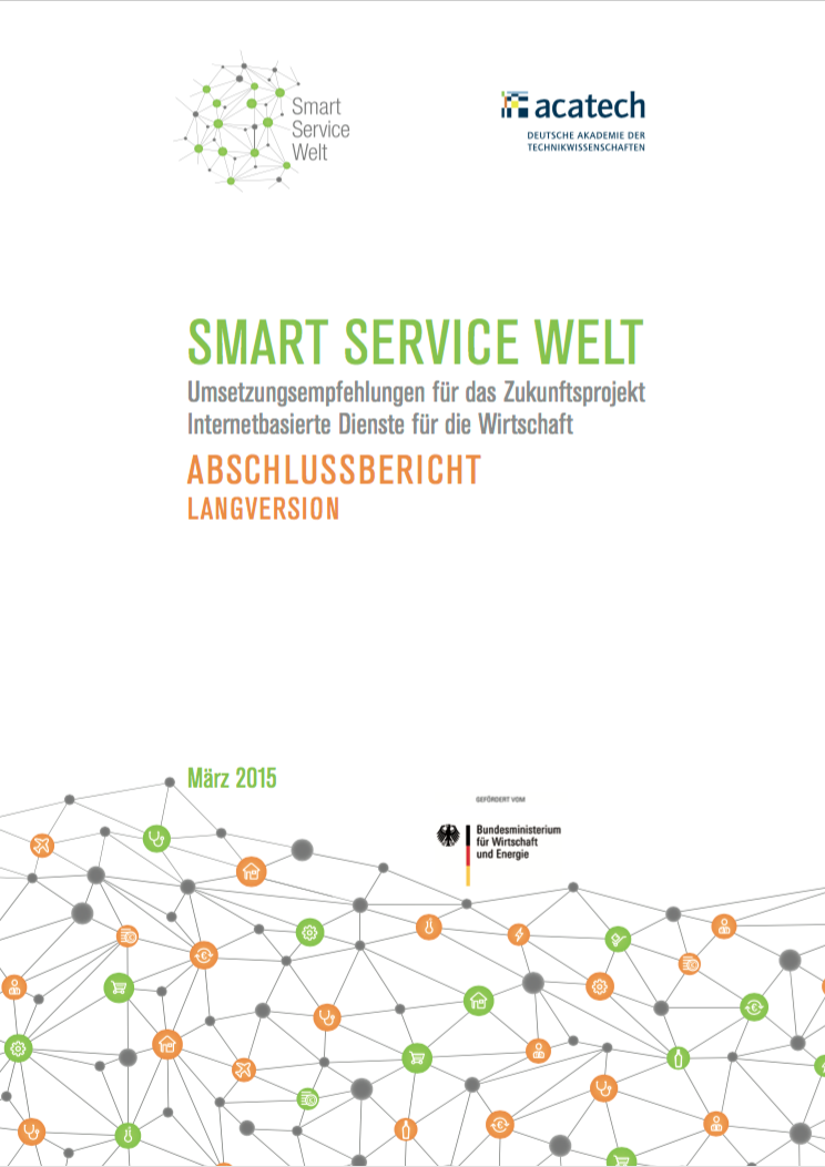 Smart Service Welt – Umsetzungsempfehlungen für das Zukunftsprojekt Internetbasierte Dienste für die Wirtschaft (Kopie)