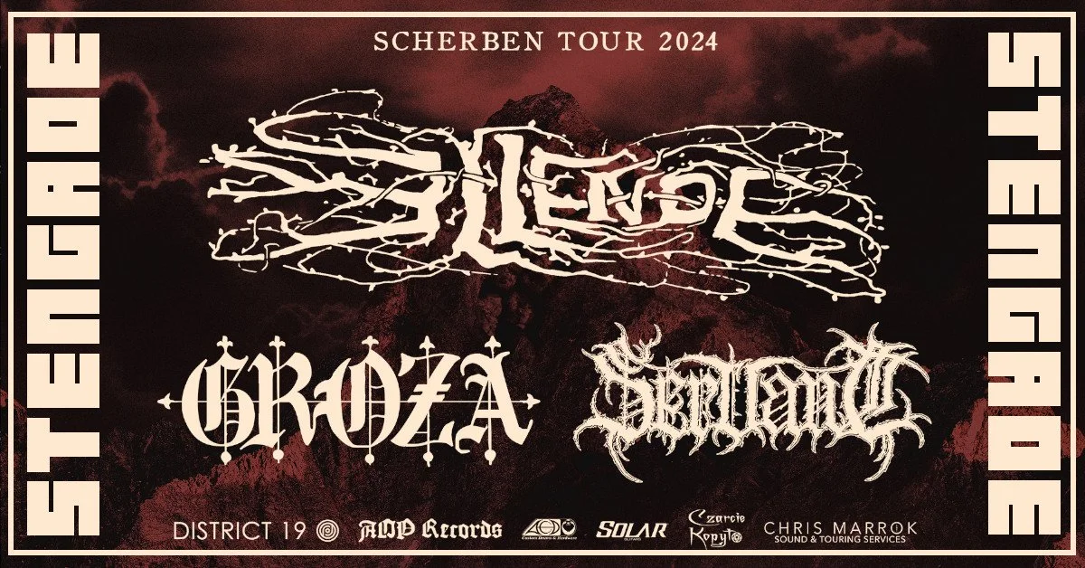 Ellende [AT] + Groza [DE] + Servant [DE] // Few Tickets Left