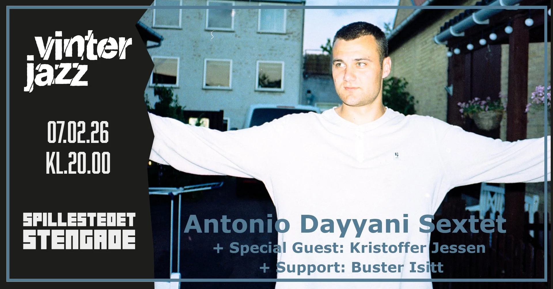 Vinterjazz: Antonio Dayyani Sextet (+ Special Guest: Kristoffer Jessen) + Support: Buster Isitt