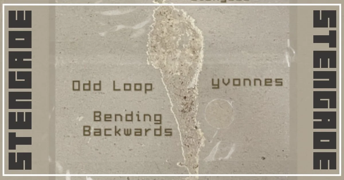Odd Loop + Bending Backwards + Yvonnes