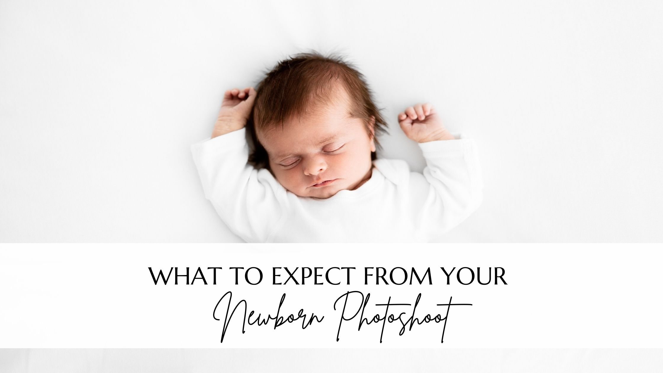 What to expect from your newborn photoshoot.