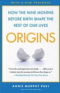 Origins How the Nine Months Before Birth Shape the Rest of Our Lives .png