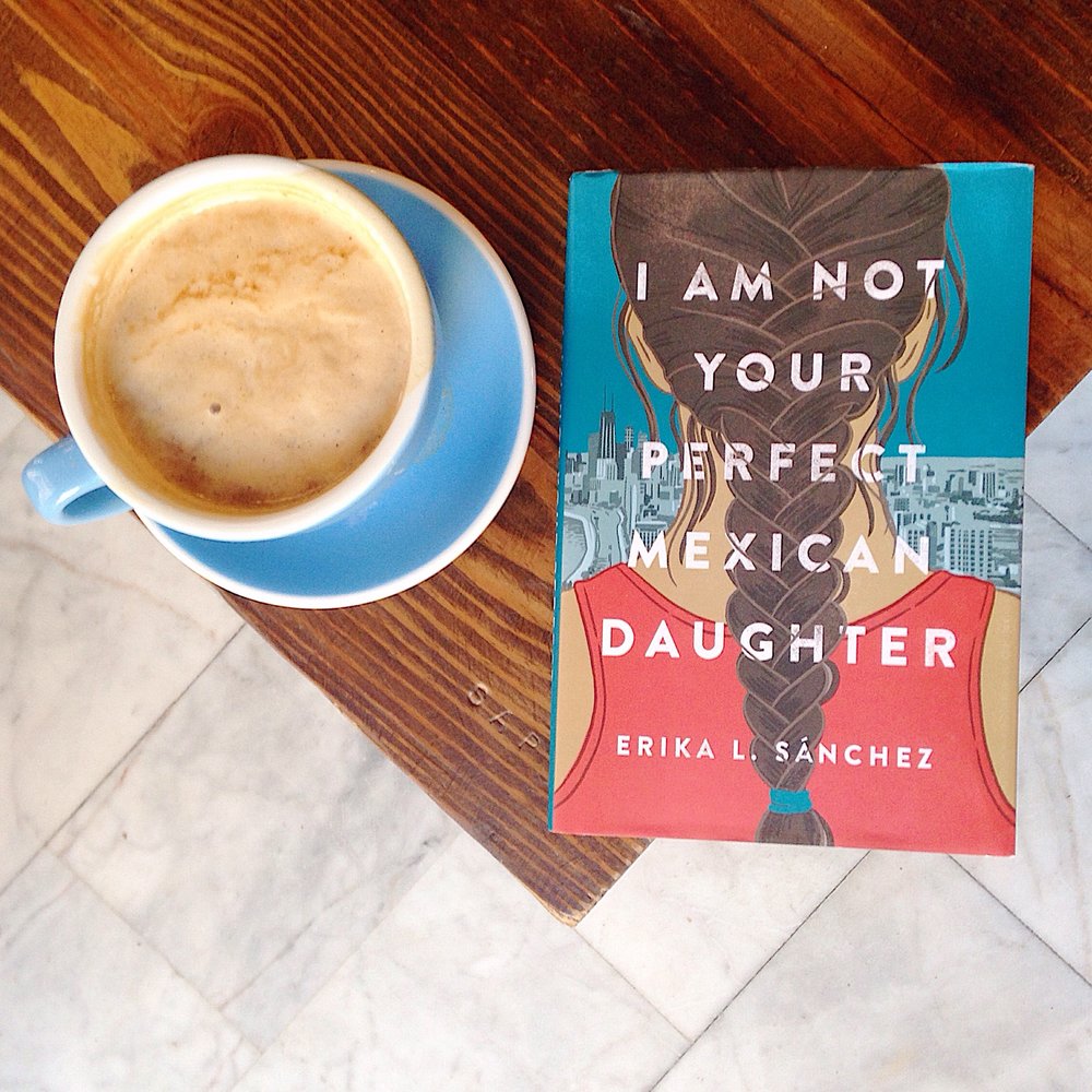 I Am Not Your Perfect Mexican Daughter By Ericka L Sanchez Latinas Leyendo