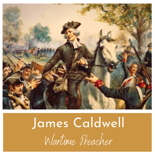 The Murder of a Patriot Preacher - The Tragedy of James Caldwell