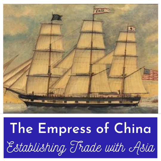 The Empress of China and America's First Asian Trade 