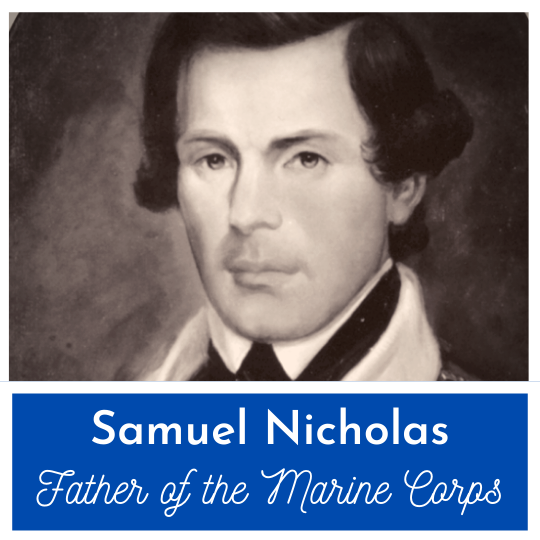 The Father of the US Marine Corps - Samuel Nicholas