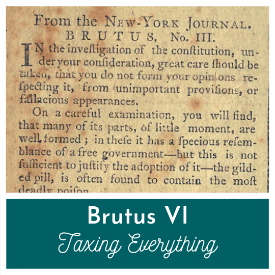 Taxing The States Out Of Existence - Brutus VI