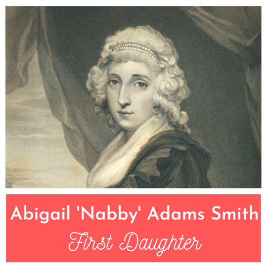 The Pain of First Daughter Nabby Adams
