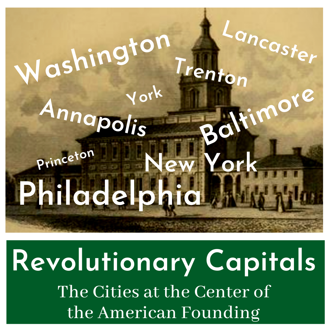 The 9 Capitals of The American Revolution