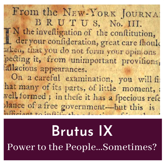 Rebutting The Federalist - Brutus IX