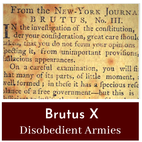 Not Just The Government, But The Army Itself - Brutus X