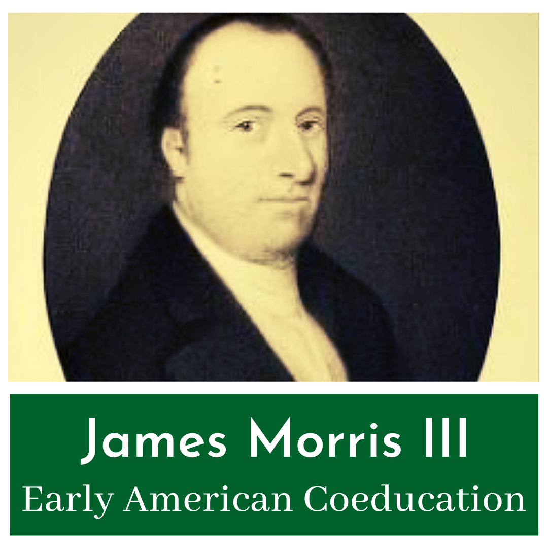 James Morris’ Academy - Coeducation in the American Founding