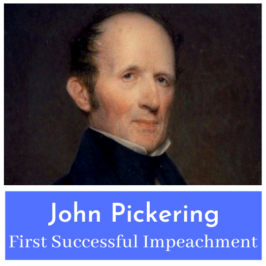 The Impeachment of Judge John Pickering