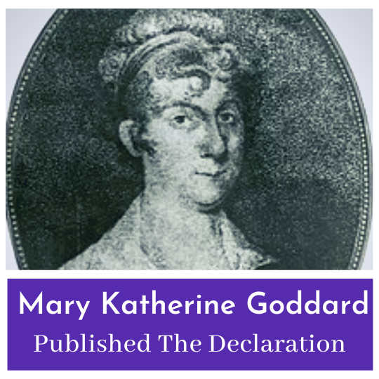 Mary Katherine Goddard Reveals the Signers of the Declaration