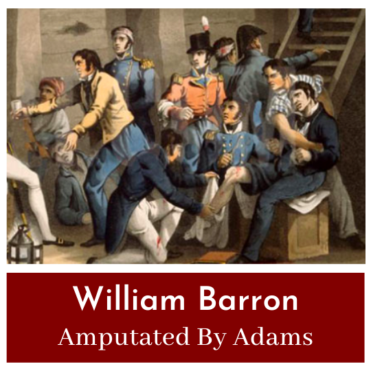 The Man John Adams Helped Amputate - William Barron