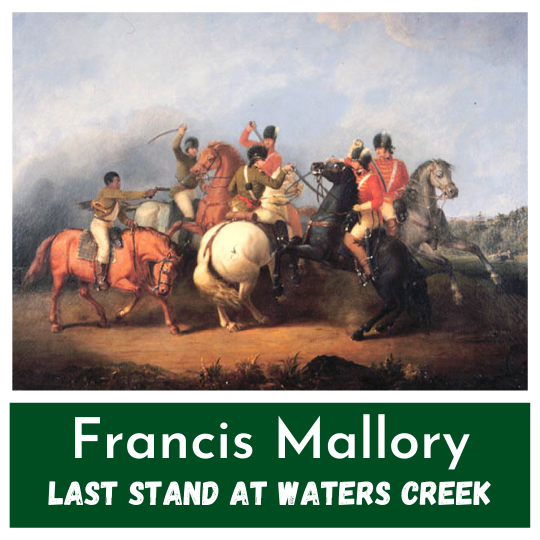 Francis Mallory's Last Stand At Waters Creek