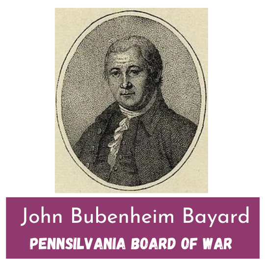 John Bubenheim Bayard and the Pennsylvania Board of War