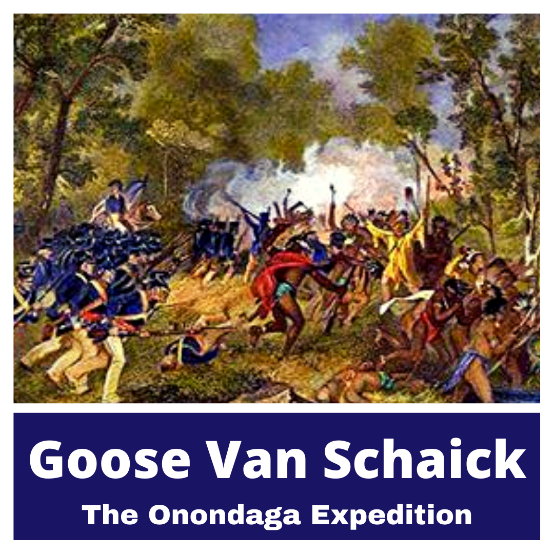 Goose Van Schaick Leads The Onondaga Expedition