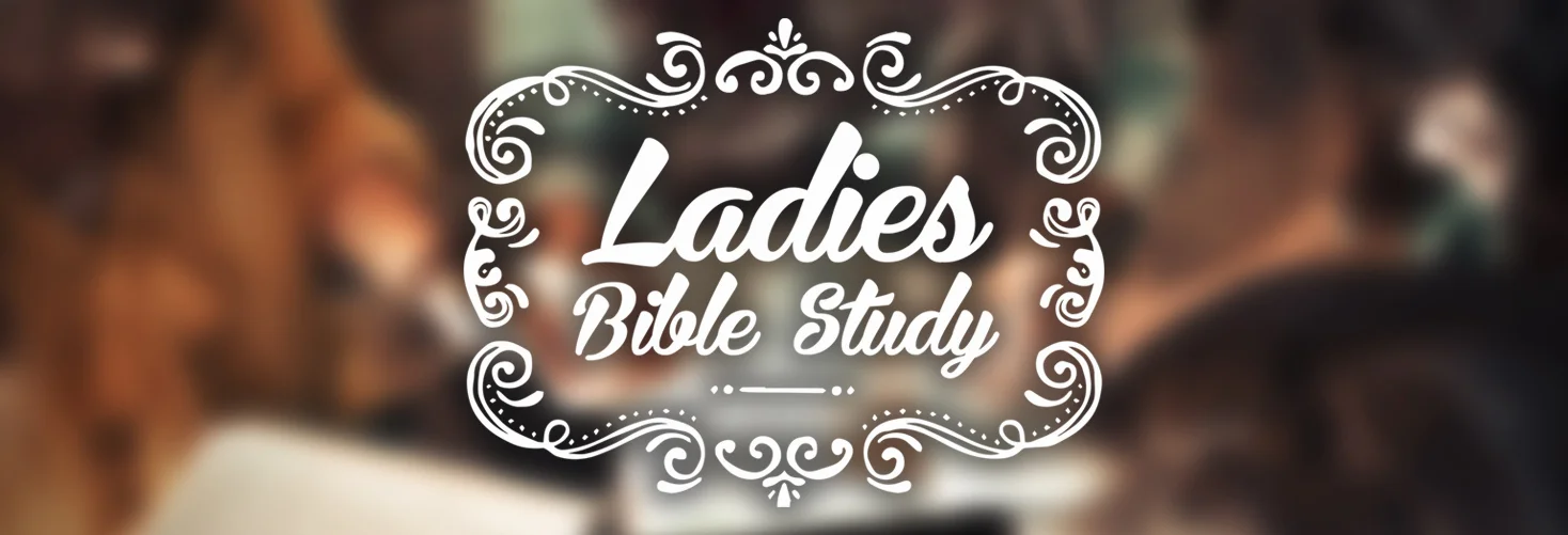 LADIES BIBle STUDY MEETS EVERY TUESDAY NIGHT AT 7 P.M AT THE CHURCH. wE ARE CURRENTLY DO A STUDY ON: 'having a mary heart in a martha world' pLEASE JOIN US. ALL ARE WELCOME!