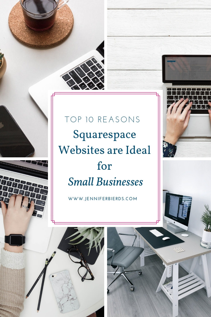 Top 10 Reasons Squarespace Websites are Ideal Small Businesses.jpg