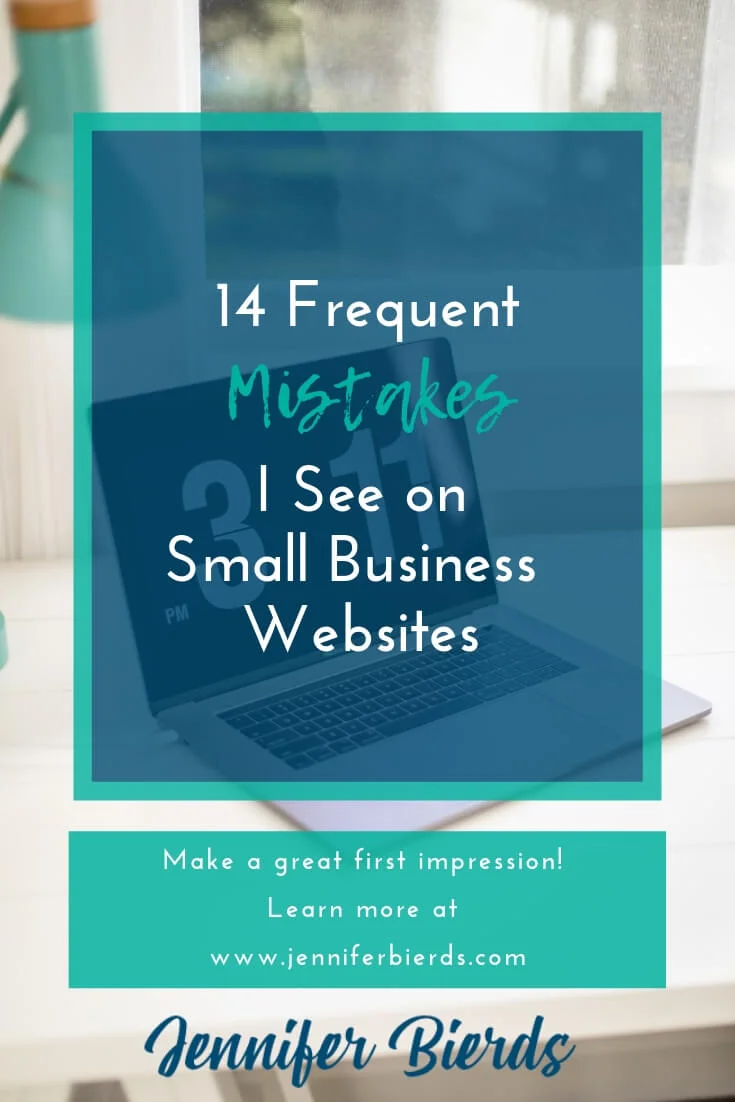 14 Frequent Mistakes I See on Small Business Websites (1).jpg