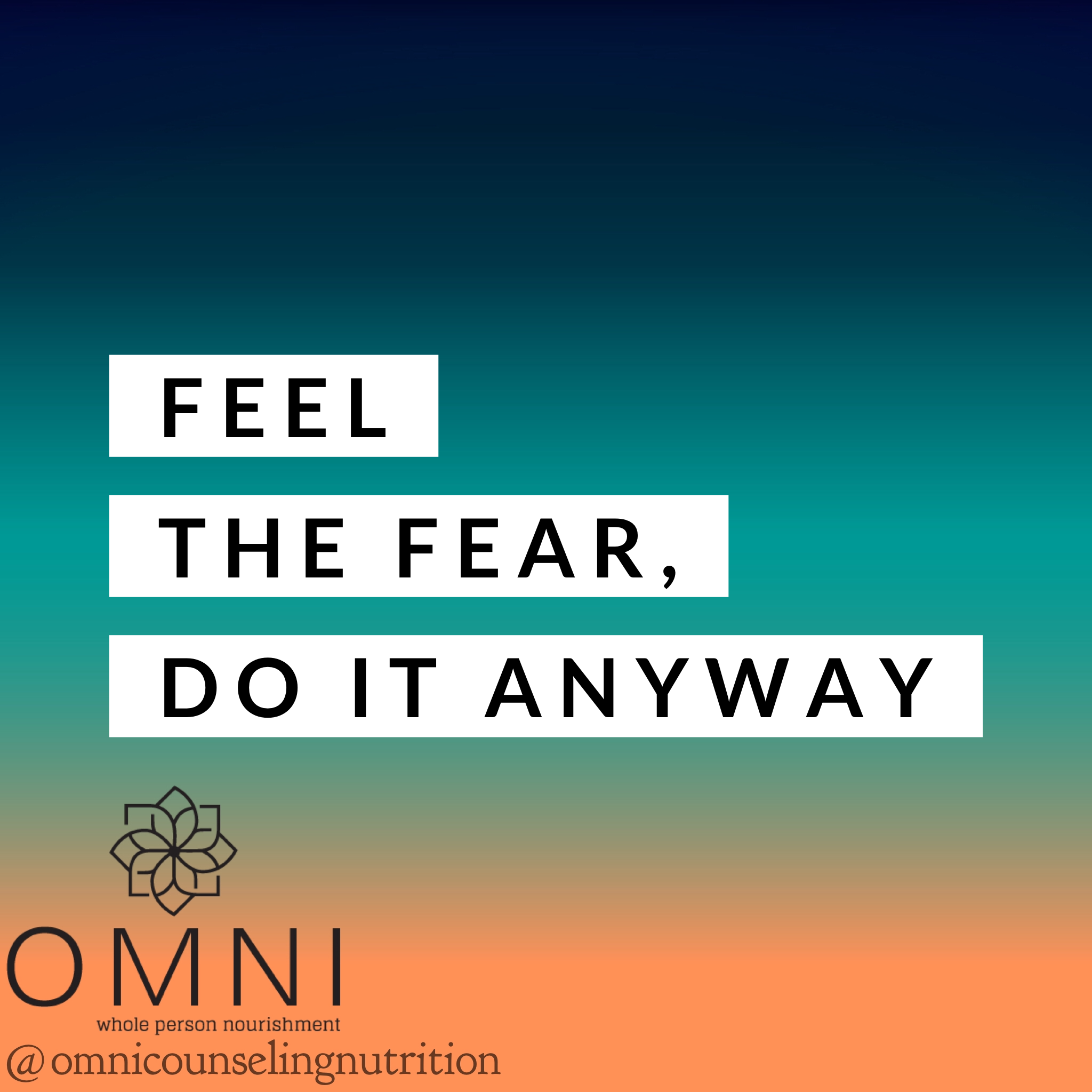 Feel The Fear, Do It Anyway