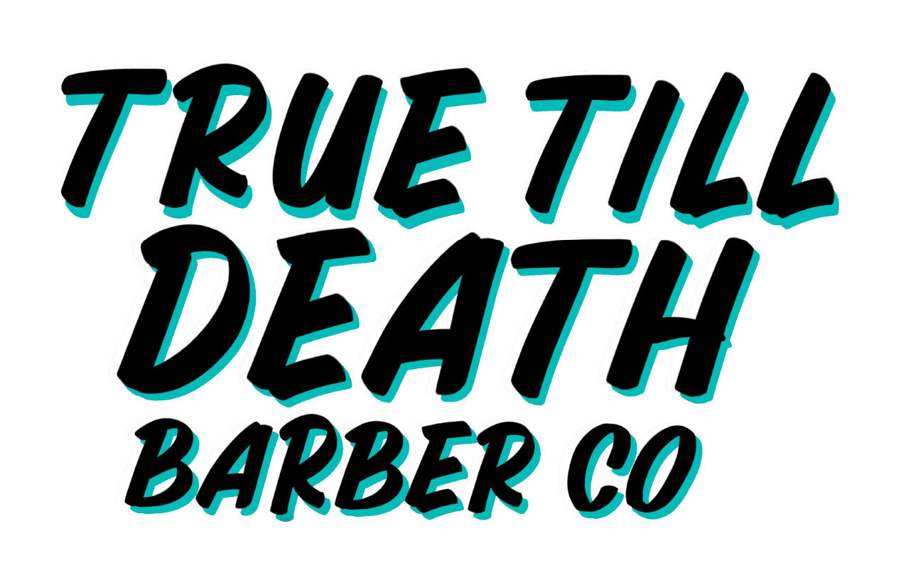 True Till Death Barbershop