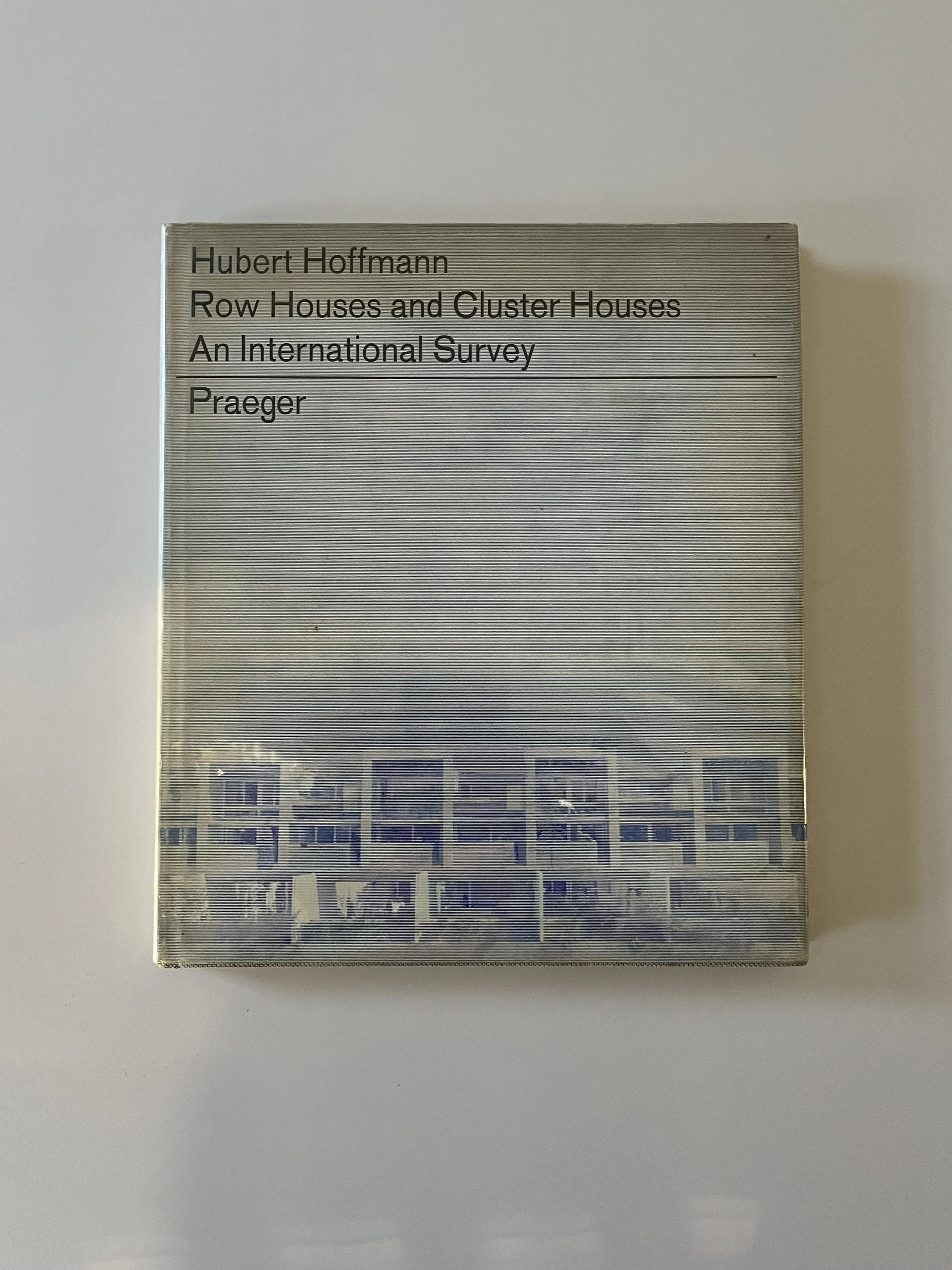 Row Houses and Cluster Houses - An International Survey