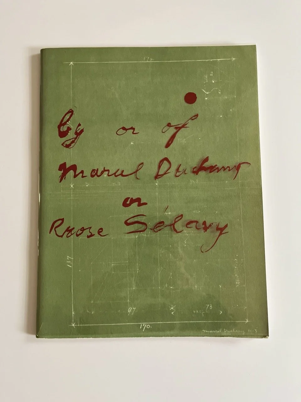 Marcel Duchamp - by or of Marcel Duchamp or Rrose Selavy (A Retrospective Exhibition) 1963