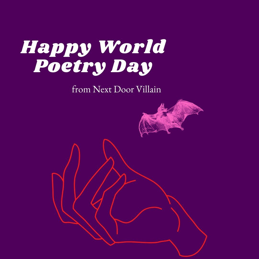 Happy World Poetry Day from Next Door Villain! As a podcast, we use literary art and especially poetry to dive into the depths of villainy and fictional villains in pop culture. The mystery, the intrigue, the weirdness, the music, the gasps, the ever