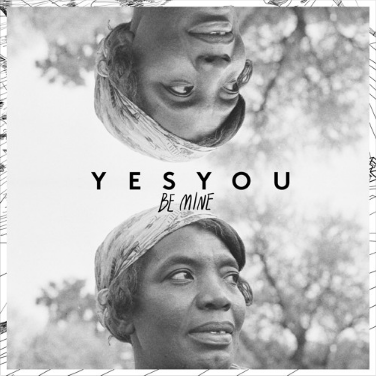 Be Mine | YESYOU