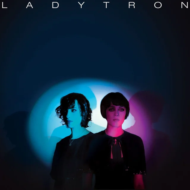 Destroy Everything You Touch | Ladytron