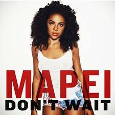 Don't Wait | Mapei