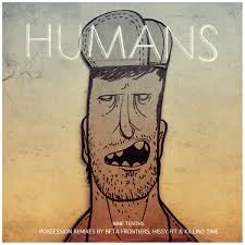 Possessions (Killing Time Remix) | Humans