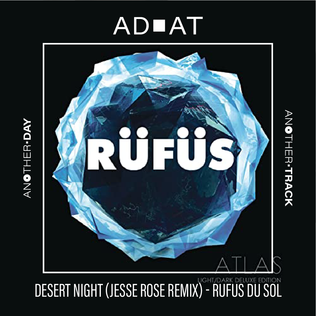 Desert Night Jesse Rose Remix - RÜFÜS DU SOL
