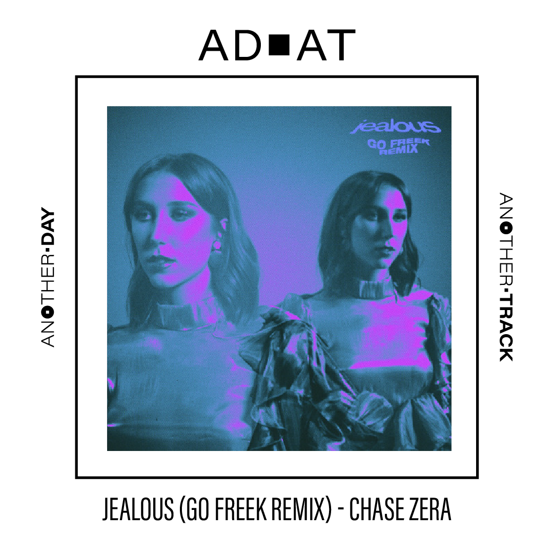 Jealous (Go Freek Remix) - Chase Zera