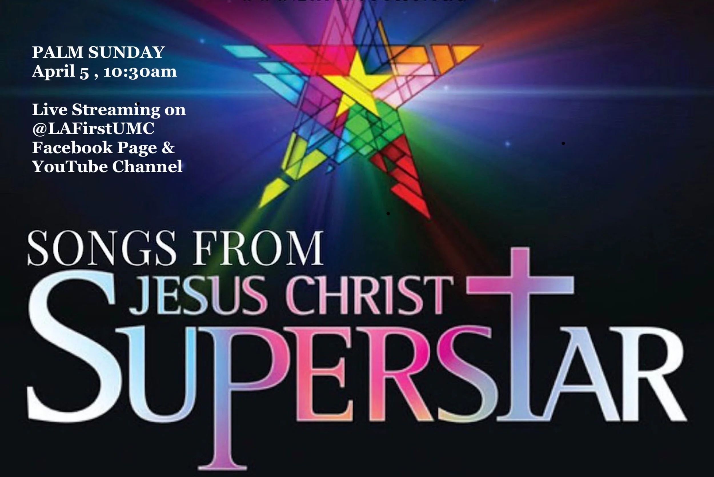 Order of Worship for Palm Sunday, April 5: Passion Narrative Readers' Theater with the music of Jesus Christ Superstar