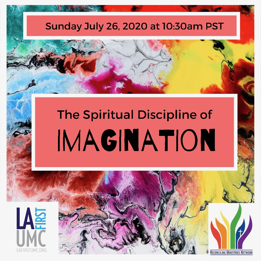 Order of Worship for Sunday, July 26: The Spiritual Discipline of Imagination
