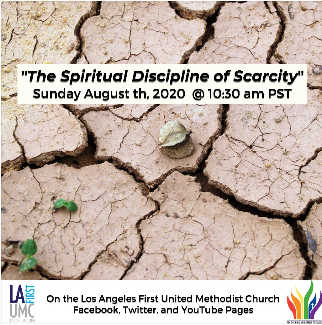 Order of Worship for Sunday, August 2: The Spiritual Discipline of Scarcity