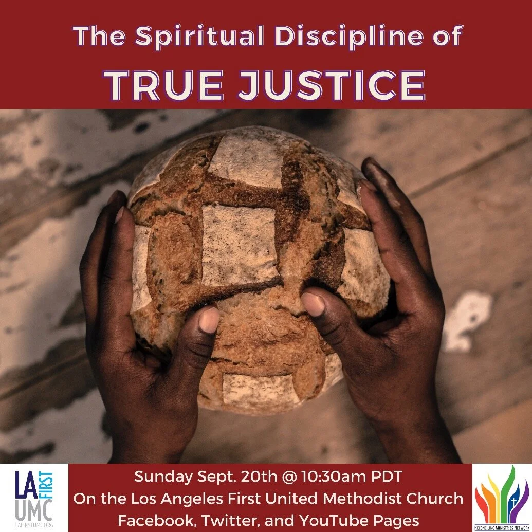 Order of Worship for Sunday, September 20: The Spiritual Discipline of True Justice