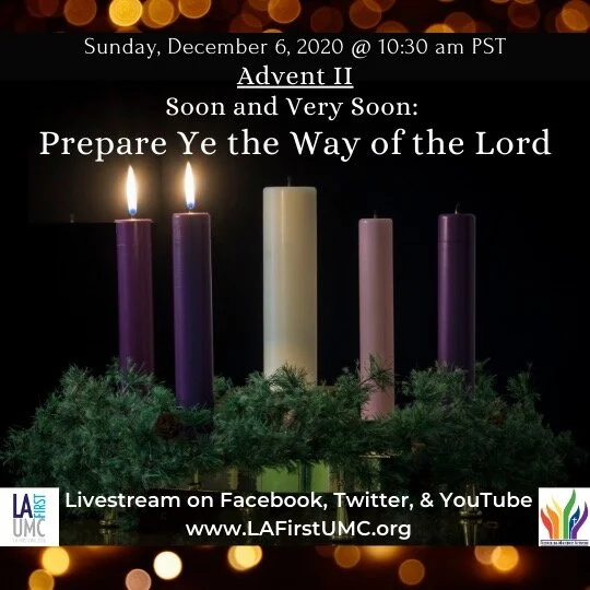 Order of Worship for ADVENT II: Sunday, December 6: Prepare Ye, The Way of the Lord