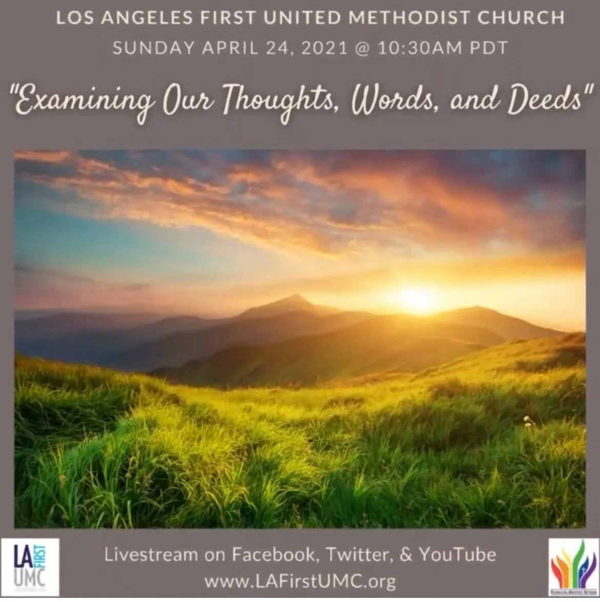 Order of Worship for Sunday, April 25: HIGHER GROUND: Examining Our Thoughts, Words, and Deeds