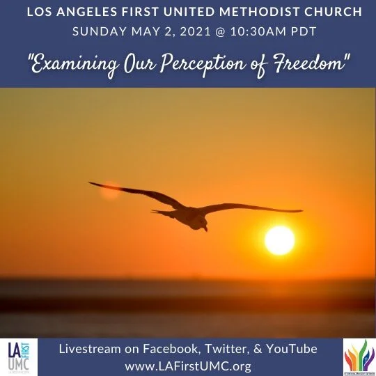 Order of Worship for Sunday, May 2: HIGHER GROUND: Examining Our Perception of Freedom