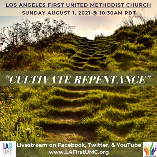 Order of Worship for Sunday, August 1: Cultivate Repentance