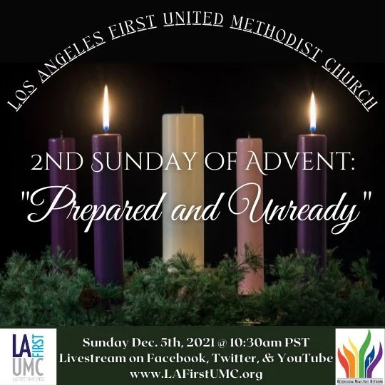 Order of Worship for ADVENT II, A Season of Fulfilled Promises: Prepared & Unready